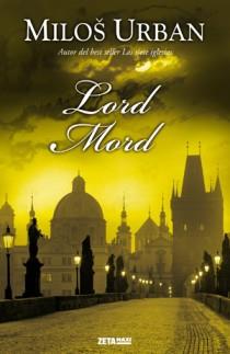 LORD MORD (ZETA MAXI) | 9788498724882 | URBAN, MILOS | Llibreria Aqualata | Comprar libros en catalán y castellano online | Comprar libros Igualada