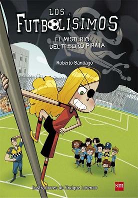 FUTBOLISIMOS 10. EL MISTERIO DEL TESORO PIRATA | 9788467590456 | SANTIAGO, ROBERTO | Llibreria Aqualata | Comprar llibres en català i castellà online | Comprar llibres Igualada