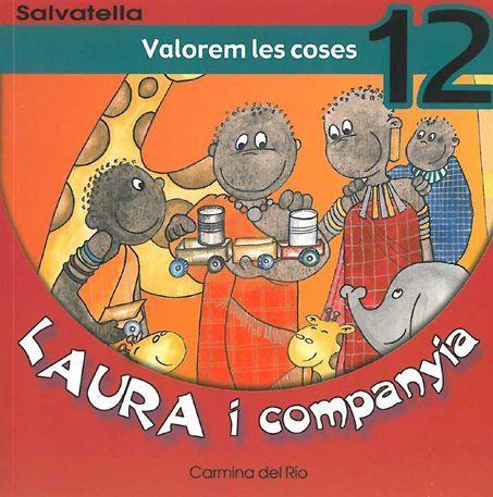 VALOREM LES COSES (LAURA I COMPANYIA 12) | 9788484122746 | DEL RIO, CARMINA | Llibreria Aqualata | Comprar llibres en català i castellà online | Comprar llibres Igualada