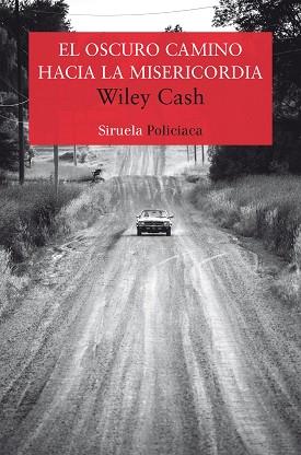 OSCURO CAMINO HACIA LA MISERICORDIA, EL | 9788417041434 | CASH, WILEY | Llibreria Aqualata | Comprar llibres en català i castellà online | Comprar llibres Igualada