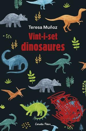 VINT-I-SET DINOSAURES | 9788413891781 | MUÑOZ, TERESA | Llibreria Aqualata | Comprar llibres en català i castellà online | Comprar llibres Igualada