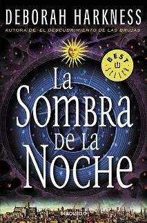 SOMBRA DE LA NOCHE, LA (EL DESCUBRIMIENTO DE LAS BRUJAS 2) | 9788466332330 | HARKNESS, DEBORAH | Llibreria Aqualata | Comprar llibres en català i castellà online | Comprar llibres Igualada