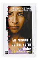 MEMORIA DE LOS SERES PERDIDOS, LA (ALERTA ROJA 24) | 9788434861244 | SIERRA I FABRA, JORDI | Llibreria Aqualata | Comprar llibres en català i castellà online | Comprar llibres Igualada