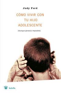 COMO VIVIR CON TU HIJO ADOLESCENTE (BOLSILLO) | 9788489662384 | FORD, JUDY | Llibreria Aqualata | Comprar libros en catalán y castellano online | Comprar libros Igualada