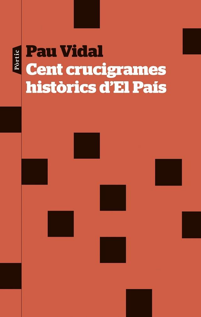 CENT CRUCIGRAMES HISTÒRICS D'EL PAÍS | 9788498095692 | VIDAL, PAU | Llibreria Aqualata | Comprar llibres en català i castellà online | Comprar llibres Igualada