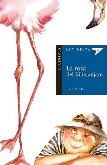 ROSA DEL KILIMANJARO, LA (ALA DELTA AZUL 12) | 9788426348371 | PUERTO, CARLOS | Llibreria Aqualata | Comprar llibres en català i castellà online | Comprar llibres Igualada