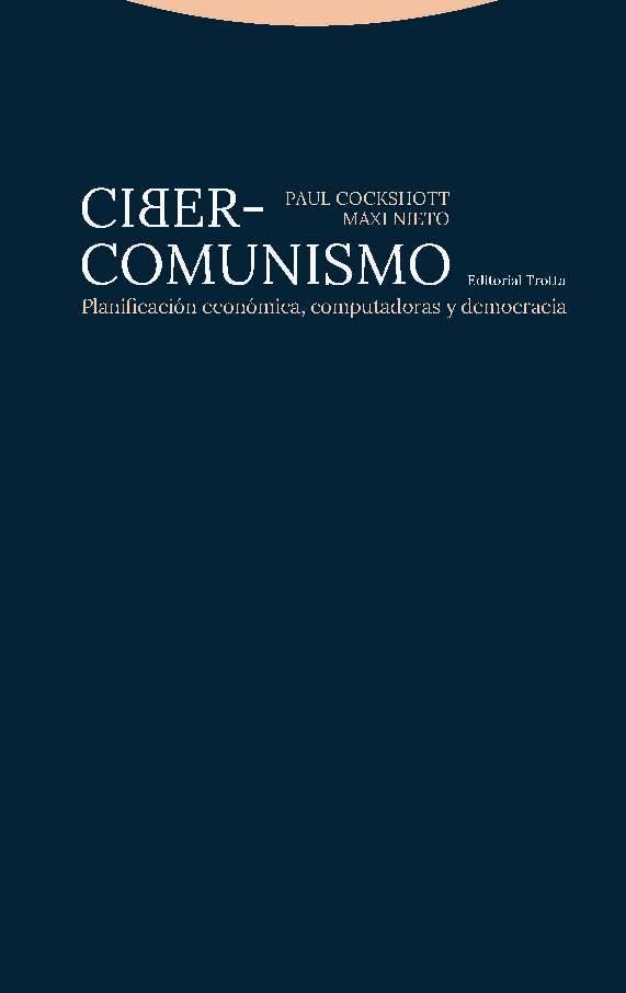 CIBER-COMUNISMO | 9788498797213 | COCKSHOTT, PAUL / NIETO, MAXI | Llibreria Aqualata | Comprar libros en catalán y castellano online | Comprar libros Igualada