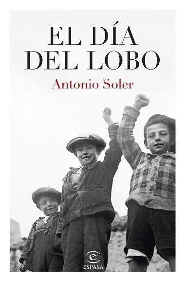 DÍA DEL LOBO, EL | 9788467074475 | SOLER, ANTONIO | Llibreria Aqualata | Comprar llibres en català i castellà online | Comprar llibres Igualada