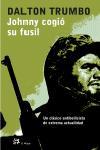 JOHNNY COGIO SU FUSIL (MODERNOS Y CLASICOS 218) | 9788476696941 | TRUMBO, DALTON | Llibreria Aqualata | Comprar llibres en català i castellà online | Comprar llibres Igualada