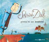 SALVADOR DALI. PINTA'M UN SOMNI | 9788484881285 | GISBERT, MONTSE | Llibreria Aqualata | Comprar llibres en català i castellà online | Comprar llibres Igualada