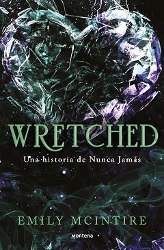 WRETCHED (NUNCA JAMÁS 3) | 9788410050921 | MCINTIRE, EMILY | Llibreria Aqualata | Comprar llibres en català i castellà online | Comprar llibres Igualada