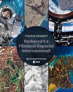 EMBARCA'T A L'ESTACIÓ ESPACIAL INTERNACIONAL | 9788410048829 | Llibreria Aqualata | Comprar llibres en català i castellà online | Comprar llibres Igualada