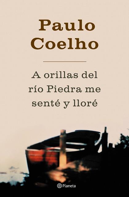 A ORILLAS DEL RIO PIEDRA ME SENTE Y LLORE (BIB. PAULO COELHO | 9788408045052 | COELHO, PAULO | Llibreria Aqualata | Comprar llibres en català i castellà online | Comprar llibres Igualada