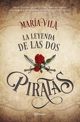 LEYENDA DE LAS DOS PIRATAS, LA | 9788408172475 | VILA, MARÍA | Llibreria Aqualata | Comprar llibres en català i castellà online | Comprar llibres Igualada