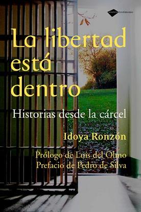 LIBERTAD ESTA DENTRO, LA | 9788496981607 | RONZON, IDOYA | Llibreria Aqualata | Comprar llibres en català i castellà online | Comprar llibres Igualada