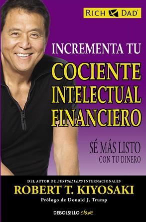 INCREMENTA TU COCIENTE INTELECTUAL FINANCIERO | 9788466330817 | KIYOSAKI, ROBERT T. | Llibreria Aqualata | Comprar llibres en català i castellà online | Comprar llibres Igualada