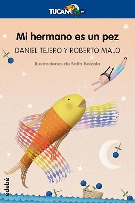 MI HERMANO ES UN PEZ | 9788468331072 | TEJERO, DANIEL / MALO, ROBERTO  | Llibreria Aqualata | Comprar llibres en català i castellà online | Comprar llibres Igualada