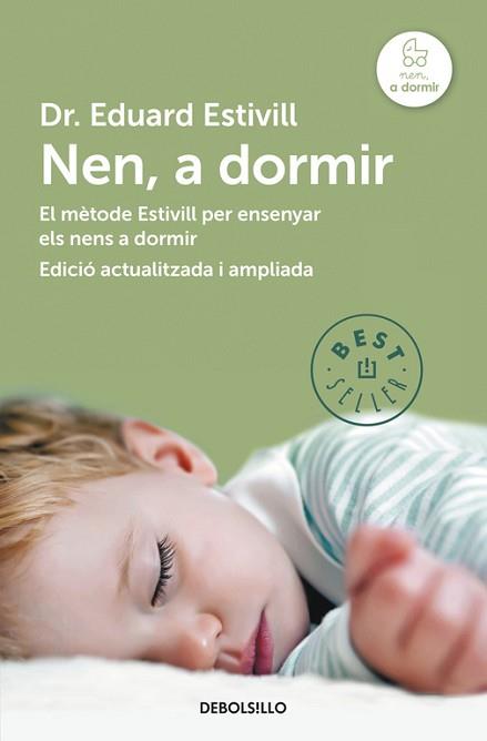 NEN, A DORMIR. EL MÈTODE ESTIVILLL PER ENSENYAR ELS NENS A DORMIR | 9788490328644 | ESTIVILL, EDUARD | Llibreria Aqualata | Comprar llibres en català i castellà online | Comprar llibres Igualada