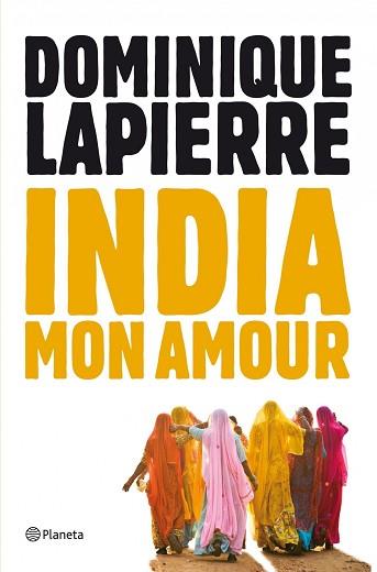 INDIA MON AMOUR | 9788408004066 | LAPIERRE, DOMINIQUE | Llibreria Aqualata | Comprar libros en catalán y castellano online | Comprar libros Igualada