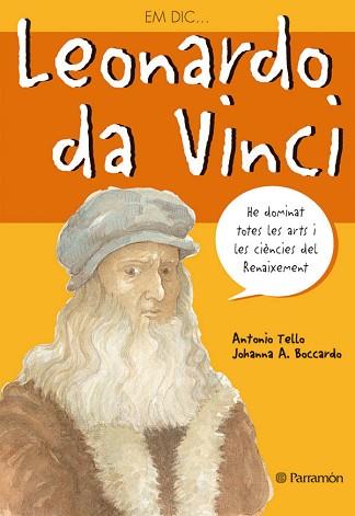 LEONARDO DA VINCI (EM DIC ...) | 9788434226005 | ALVAREZ BOCCARDO, JOHANNA / TELLO, ANTONIO | Llibreria Aqualata | Comprar libros en catalán y castellano online | Comprar libros Igualada