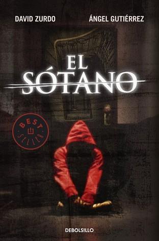 SOTANO, EL (BEST SELLER 728/4) | 9788499082646 | ZURDO, DAVID / GUTIERREZ, ANGEL | Llibreria Aqualata | Comprar llibres en català i castellà online | Comprar llibres Igualada