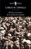 HISTORIA DE LA ECONOMIA DE LA POBLACION MUNDIAL | 9788484321460 | CIPOLLA, CARLO M. | Llibreria Aqualata | Comprar llibres en català i castellà online | Comprar llibres Igualada
