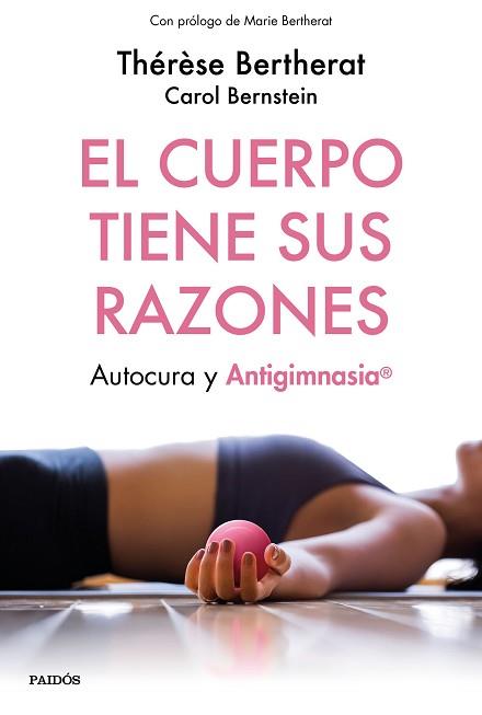 CUERPO TIENE SUS RAZONES, EL | 9788449334498 | BERTHERAT, THÉRÈSE/BERNSTEIN, CAROL | Llibreria Aqualata | Comprar llibres en català i castellà online | Comprar llibres Igualada