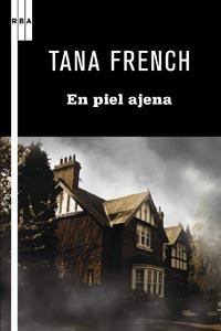 EN PIEL AJENA (SERIE NEGRA 89) | 9788498678932 | FRENCH, TARA | Llibreria Aqualata | Comprar libros en catalán y castellano online | Comprar libros Igualada