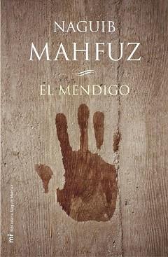 MENDIGO, EL (BIB. NAGUIB MAHFUZ) | 9788427030077 | MAHFUZ, NAGUIB | Llibreria Aqualata | Comprar libros en catalán y castellano online | Comprar libros Igualada