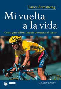 MI VUELTA A LA VIDA | 9788479016265 | ARMSTRONG, LANCE | Llibreria Aqualata | Comprar llibres en català i castellà online | Comprar llibres Igualada