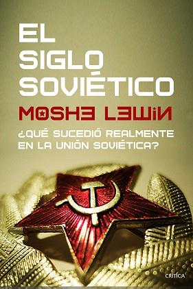 SIGLO SOVIÉTICO, EL | 9788491992882 | LEWIN, MOSHE | Llibreria Aqualata | Comprar llibres en català i castellà online | Comprar llibres Igualada