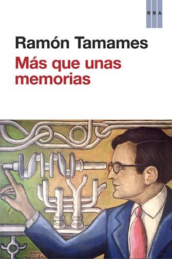 MÁS QUE UNAS MEMORIAS | 9788490065198 | TAMAMES, RAMON | Llibreria Aqualata | Comprar libros en catalán y castellano online | Comprar libros Igualada