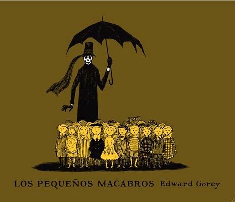 PEQUEÑOS MACABROS, LOS | 9788492412648 | GOREY, EDWARD | Llibreria Aqualata | Comprar llibres en català i castellà online | Comprar llibres Igualada