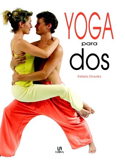 YOGA PARA DOS | 9788466212717 | DAVILA, ESTELA | Llibreria Aqualata | Comprar libros en catalán y castellano online | Comprar libros Igualada