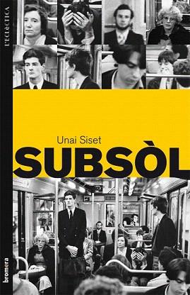 SUBSOL (L'ECLECTICA 188) | 9788498247978 | SISET, UNAI | Llibreria Aqualata | Comprar llibres en català i castellà online | Comprar llibres Igualada