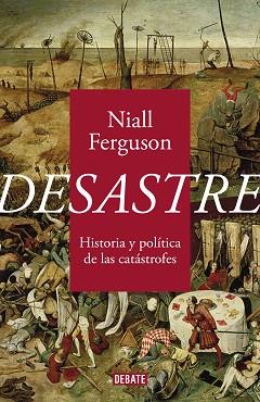 DESASTRE | 9788418056734 | FERGUSON, NIALL | Llibreria Aqualata | Comprar llibres en català i castellà online | Comprar llibres Igualada