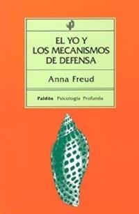 YO Y LOS MECANISMOS DE DEFENSA, EL | 9788475090245 | Freud, Anna | Llibreria Aqualata | Comprar llibres en català i castellà online | Comprar llibres Igualada