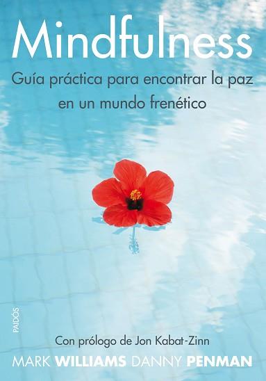 MINDFULNESS. GUÍA PRÁCTICA | 9788449328688 | PENMAN, DANNY / WILLIAMS, MARK | Llibreria Aqualata | Comprar llibres en català i castellà online | Comprar llibres Igualada