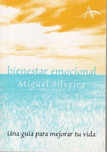 BIENESTAR EMOCIONAL | 9788484282570 | SILVEIRA, MIGUEL | Llibreria Aqualata | Comprar llibres en català i castellà online | Comprar llibres Igualada