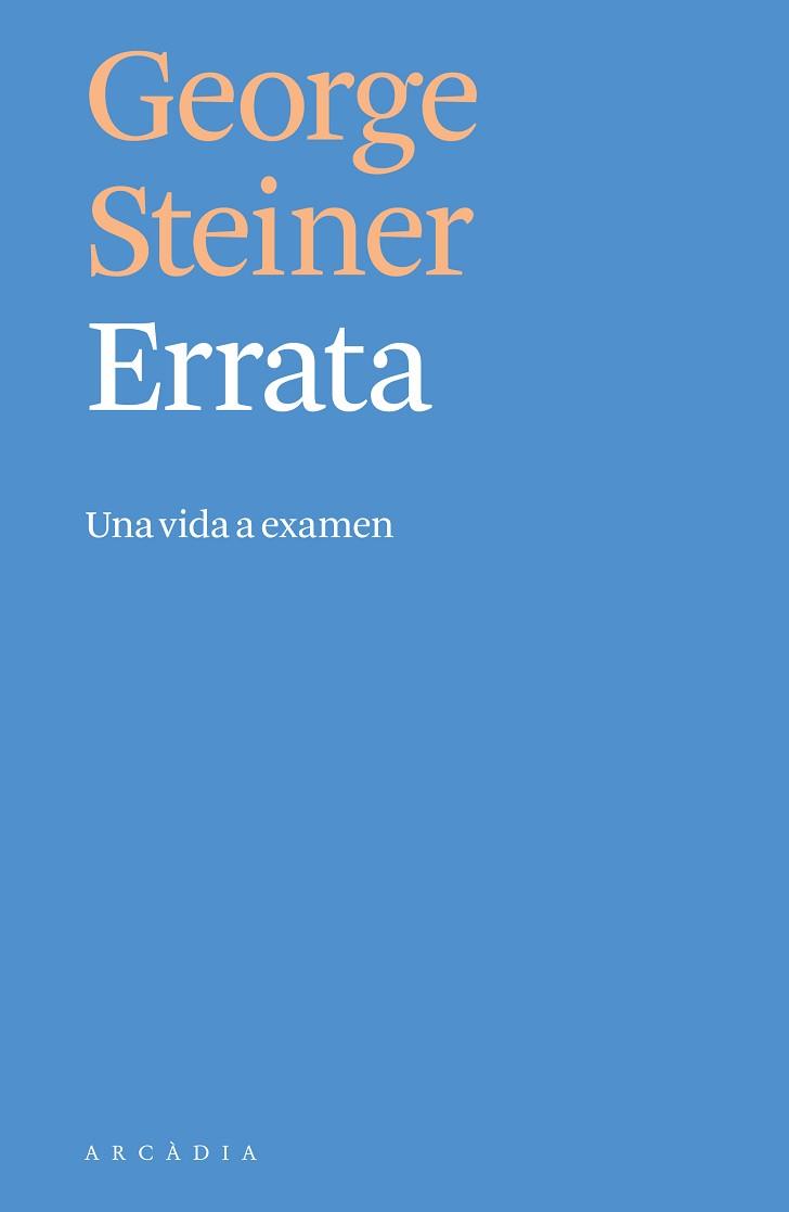 ERRATA | 9788494820519 | STEINER, GEORGE | Llibreria Aqualata | Comprar llibres en català i castellà online | Comprar llibres Igualada