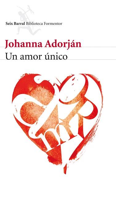 UN AMOR UNICO | 9788432228742 | ADORJAN, JOHANNA | Llibreria Aqualata | Comprar libros en catalán y castellano online | Comprar libros Igualada