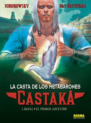 CASTAKA 1. DAYAL, EL PRIMER ANCESTRO | 9788498473803 | JODOROWSKY, ALEJANDRO / PASTORAS, DAS | Llibreria Aqualata | Comprar libros en catalán y castellano online | Comprar libros Igualada