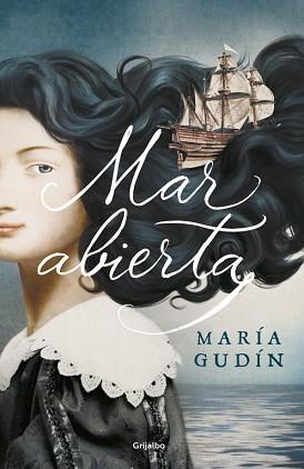 MAR ABIERTA | 9788425354342 | GUDÍN, MARÍA | Llibreria Aqualata | Comprar llibres en català i castellà online | Comprar llibres Igualada