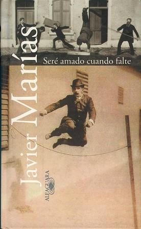 SERE AMADO CUANDO FALTE (TEXTOS DE ESCRITOR) | 9788420441887 | MARIAS, JAVIER | Llibreria Aqualata | Comprar llibres en català i castellà online | Comprar llibres Igualada