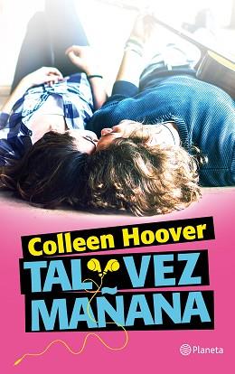 TAL VEZ MAÑANA | 9788408150275 | HOOVER, COLLEEN | Llibreria Aqualata | Comprar llibres en català i castellà online | Comprar llibres Igualada