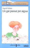 GAT PASSAT PER AIGUA, UN (V.V. BLAU 20) | 9788476293867 | Kotter, Ingrid | Llibreria Aqualata | Comprar llibres en català i castellà online | Comprar llibres Igualada