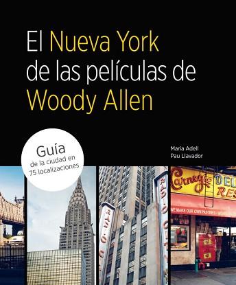 NUEVA YORK DE LAS PELICULAS DE WOODY EL | 9788481564822 | ADELL, MARIA / LLAVADOR, PAU | Llibreria Aqualata | Comprar llibres en català i castellà online | Comprar llibres Igualada