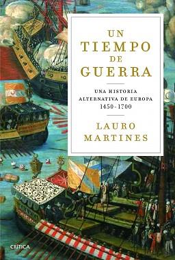 UN TIEMPO DE GUERRAS | 9788498926132 | MARTINES, LAURO | Llibreria Aqualata | Comprar libros en catalán y castellano online | Comprar libros Igualada