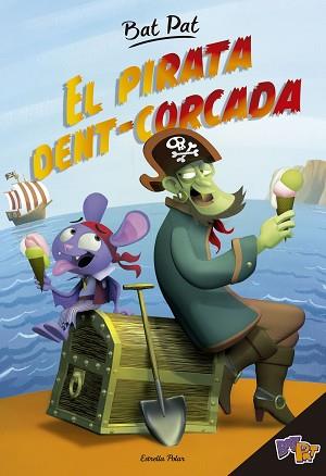 BAT PAT 4. EL PIRATA DENT-CORCADA | 9788416522798 | PAVANELLO, ROBERTO | Llibreria Aqualata | Comprar llibres en català i castellà online | Comprar llibres Igualada