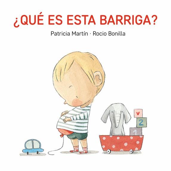 QUÉ ES ESTA BARRIGA? | 9788494783531 | BONILLA, ROCIO / MARTIN, PATRICIA | Llibreria Aqualata | Comprar llibres en català i castellà online | Comprar llibres Igualada